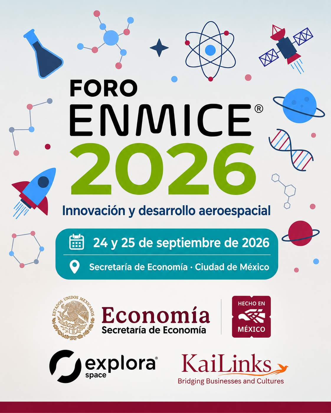 Foro ENMICE 2026, 24 y 25 de septiembre en la Secretaría de Economía, organizado por la Secretaría de Economía, Hecho en México, Explora Space y KaiLinks